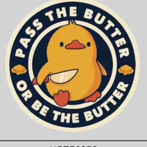 Pass the butter